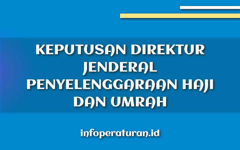 Keputusan Direktur Jenderal Penyelenggaraan Haji Dan Umrah Nomor 41 Tahun 2020