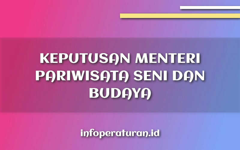 Keputusan Menteri Pariwisata Seni dan Budaya Nomor KEP-14/M-PSB/1999 Keputusan Menteri Pariwisata Seni dan Budaya Nomor KEP-14/M-PSB/1999