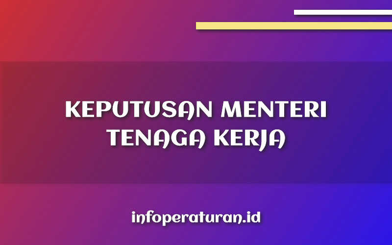 Keputusan Menteri Tenaga Kerja Nomor 168/MEN/2000 Keputusan Menteri Tenaga Kerja Nomor 168/MEN/2000