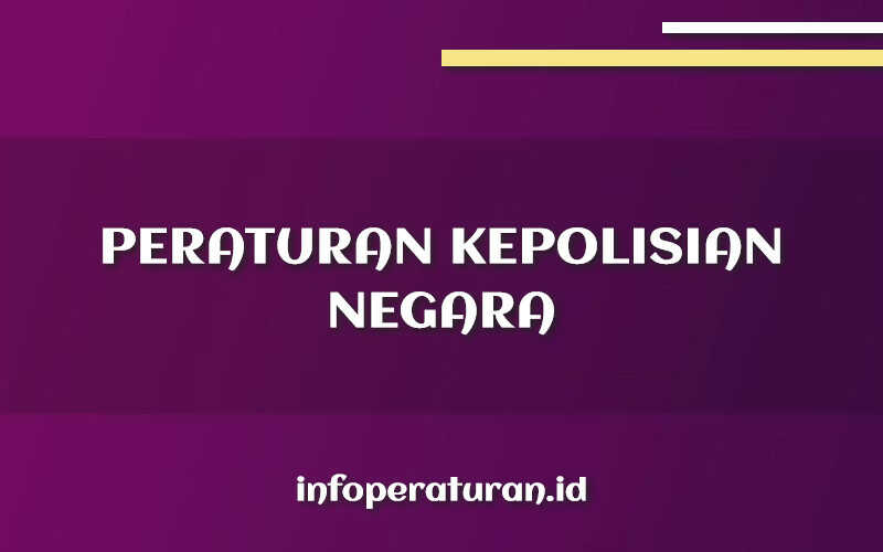 Peraturan Kepolisian Negara Nomor 1 Tahun 2023 - INFO PERATURAN ...