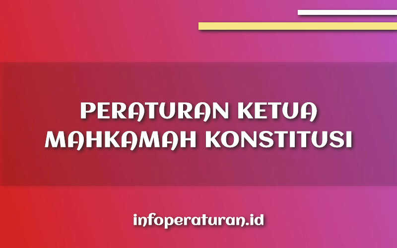Peraturan Ketua Mahkamah Konstitusi Nomor 1 Tahun 2024 Peraturan Ketua Mahkamah Konstitusi Nomor 1 Tahun 2024