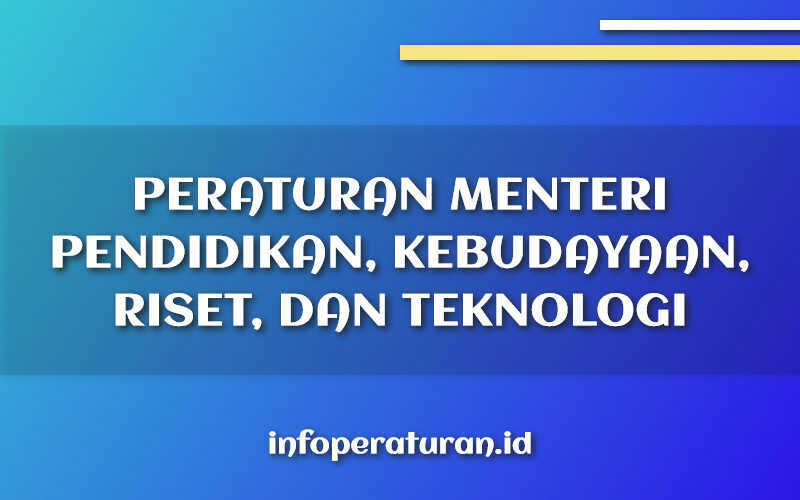 Peraturan Menteri Pendidikan, Kebudayaan, Riset, Dan Teknologi Nomor 23 ...